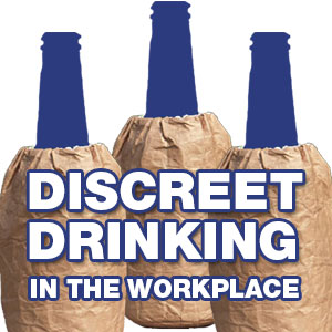 Discreet drinking in the workplace